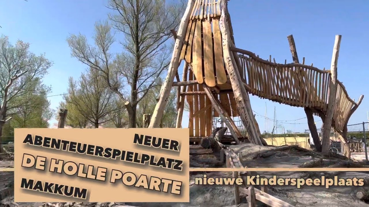 Neuer Abenteuerspielplatz am Campingplatz de Holle Poarte in Makkum am  IJsselmeer | Niederlande