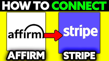 How To Connect Affirm to Stripe (2025) - Step by Step