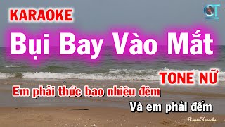 Bụi Bay Vào Mắt Karaoke Tone Nữ Beat Chuẩn | Nhạc Trẻ 8x 9x | Làng Hoa