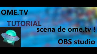 cum sa faci o scena de ome.tv in OBS studio (tutorial ) screenshot 4