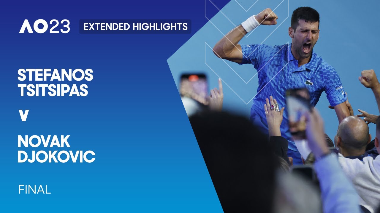 Stefanos Tsitsipas v Novak Djokovic Extended Highlights Australian Open 2023 Final