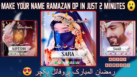 How to make Ramazan Dp 😮 | Make Your name Ramazan Dp in 2 minutes 2021 Ramadan Dp