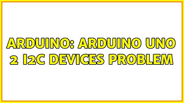 Arduino: Arduino Uno 2 I2C devices problem (2 Solutions!!)