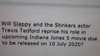Slappy And The Stinkers Actor Travis Tedford' Role In Indiana Jones 5 Movie