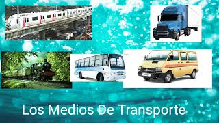 Los Medios de Transporte l Parte 2 l El Autobús l La Furgoneta l El Camión l El Tren l El Metro