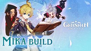 WE build my MIKA; is he GOOD? | Genshin character build