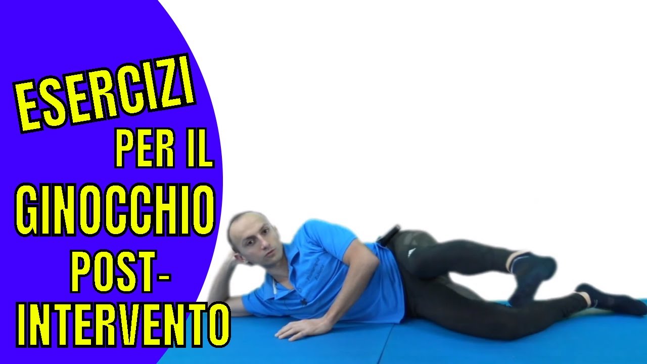 Esercizi postIntervento al Ginocchio per Favorire il Recupero YouTube