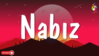 Burak Bulut-Kurtuluş Kuş - Nabız Lyrics