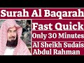 Surah Baqarah Fast Recitation Only 30 Minutes || Sheikh Sudais || #HafizAsimAzeem