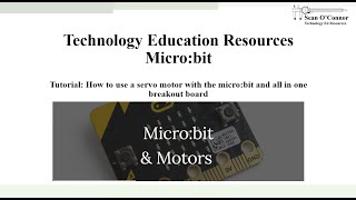 How to use a servo motor with the micro:bit and all in one breakout board