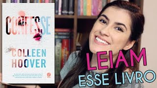 5 MOTIVOS PRA LER CONFESSE da COLLEEN HOOVER