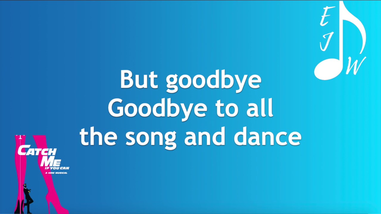 Amazing Goodbye Catch Me If You Can Lyrics Abstract for Desktop Amazing Goodbye Catch Me If You Can Lyrics Abstract for Desktop
