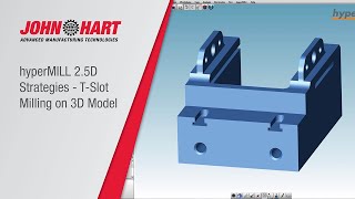 hyperMILL 2.5D Strategies - T-Slot Milling on 3D Model