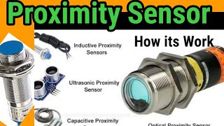 Proximity Sensors | How it works, Application & Advantages