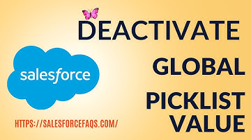 Deactivate Global Picklist Value in Salesforce | Remove Global Picklist From Existing Field