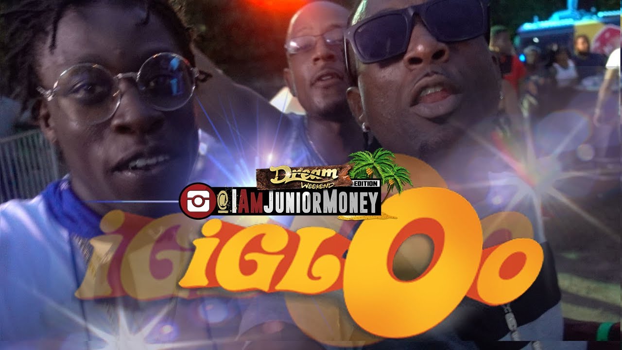 IAmJuniorMoney: DREAM WEEKEND'S IGLOO PARTY  feat. BILL BLACKS TVMG x MIKEY SPICE TV