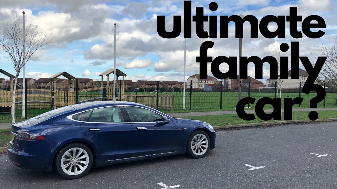 Is the Tesla Model S the ULTIMATE Family Car? - YouTube