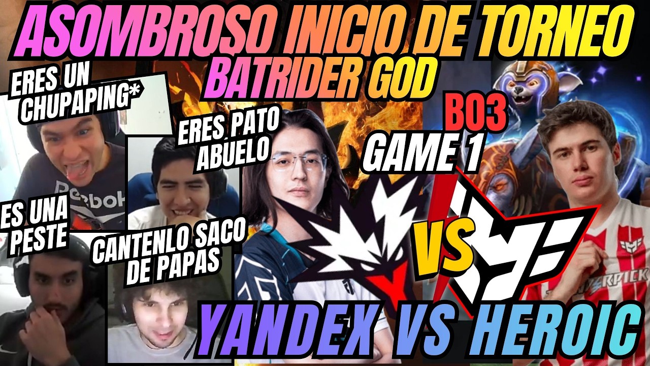ASOMBROSO INICIO DE TORNEO - HEROIC VS YANDEX - GAME 1 - B03 - PGL WALLACHIA - DOTA 2
