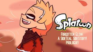 Forgotten Glow-A SideTeal SideStory-Splatoon StoryDub! Prologue!