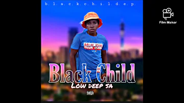 LOW DEEP S.A _-_ SISTER BETINA (REMIX) (Black child Ep)