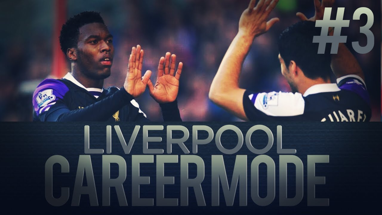 FIFA 14: Liverpool Career Mode - Episode #3 - Sturridge On Form!