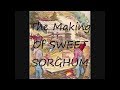 Sweet Sorghum "Molasses" Video