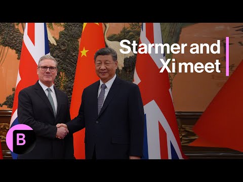 UK's Starmer Meets Xi Jinping in Beijing to Deepen Ties