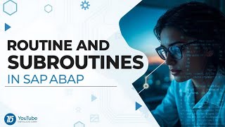Master Routine & Subroutine in ABAP  | SAP ABAP Tutorial 🚀