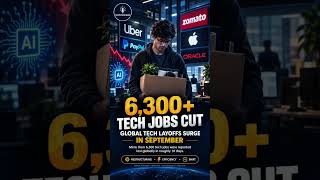 6,300+ Tech Jobs Cut in Just 10 Days — What’s Happening to Big Tech? 🤯📉