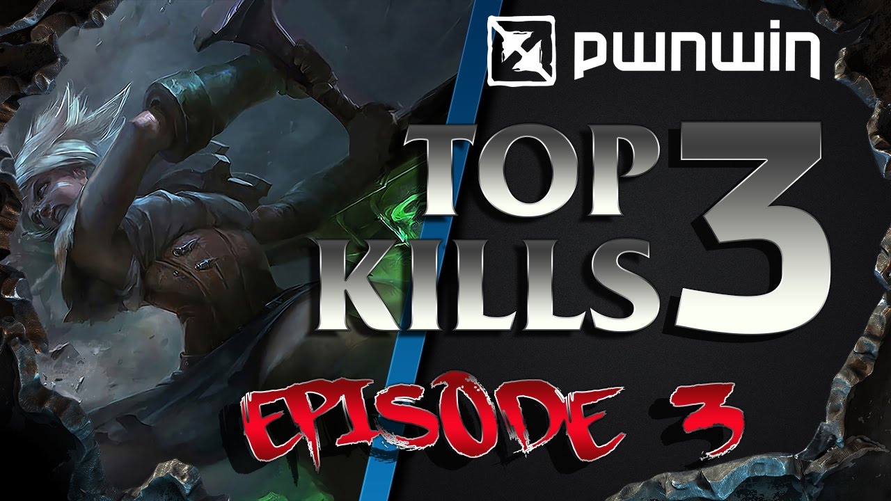 pwnwin - Top 3 Kills #3 (League of Legends) - YouTube