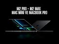 M2 Pro - M2 Max, yeni Macbook Prolar ve Mac Mini - Özellikleri ve fiyatları