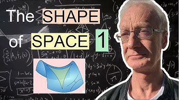 The shape of space, part 1