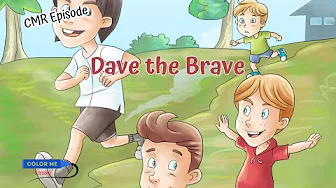 Dave the Brave - CMR Episode 19 - Story of David and Goliath - With God, all things are possible