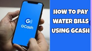 MCWD PAYMENT WATER BILLS USING GCASH| PAANO MAGBAYAD NG MCWD BILLS GAMIT ANG GCASH