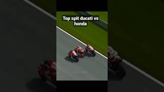 Top Spit Ducati Vs Honda 