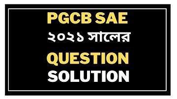 PGCB SAE Question Solution 2021 || PGCB SAE Job Preparation