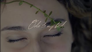 Ode to my bed music video