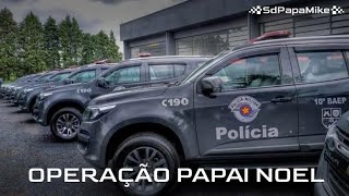 OPERACAO PAPAI NOEL       BAEP