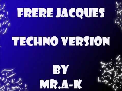 Frere Jacques  Techno version by mr AK