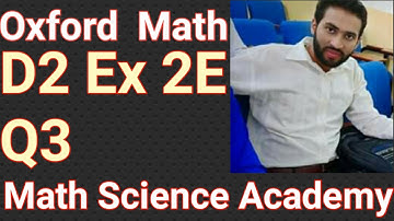 O-Level math D2|D2 Ex 2E Q3|Oxford math D2 Ex 2E Q3| Oxford 7th adition D2 Ex 2E Q3|math Questions