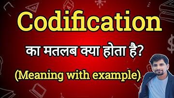 Codification Meaning in Hindi | Codification Ka Matlab kya Hota hai| English to Hindi dictionary