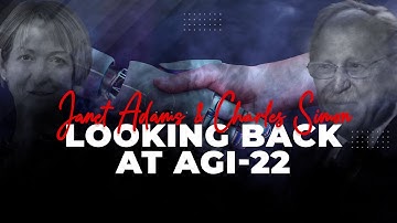 Looking Back at AGI-22 | Charles Simon and Janet Adams