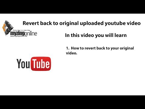How to revert back to your original youtube video (2019)