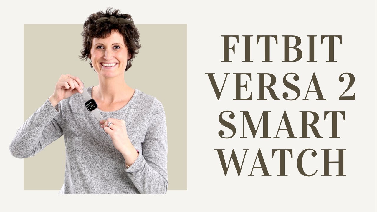 Is The Fitbit Versa 2 For You?