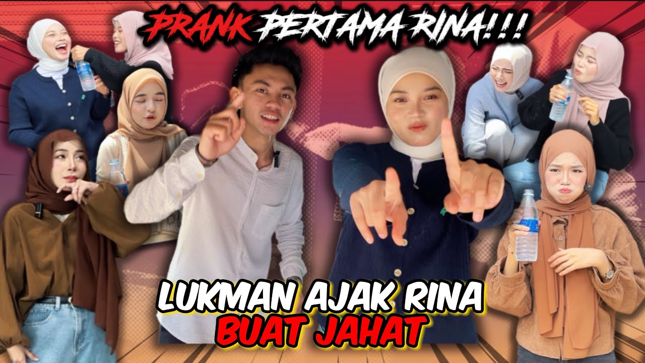 PRANK PERTAMA MARINA,SEMUA MUNTAH ,RINA SUKA JADI JAHAT BERSAMA LUKMAM