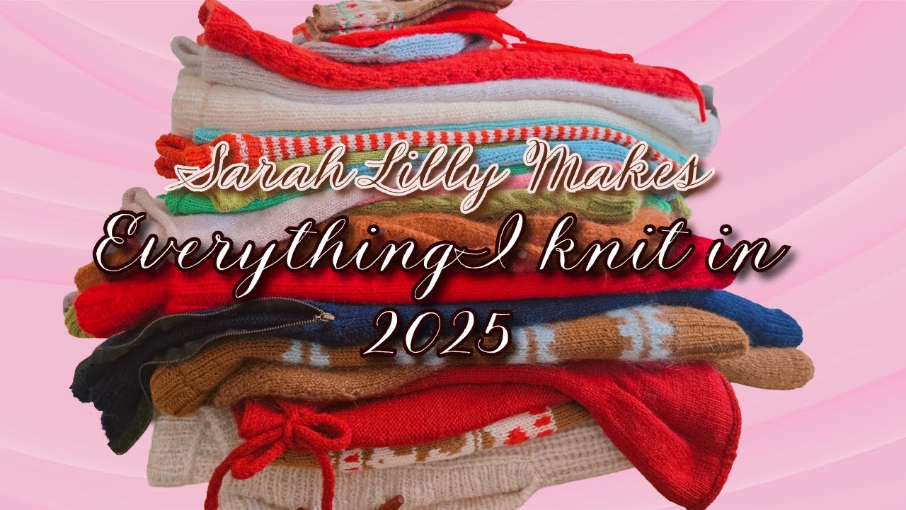 Everything I Knit in 2025 | Another year of Sandnes Garn
