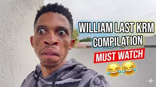 William Last Krm Crazy Compilation 2026