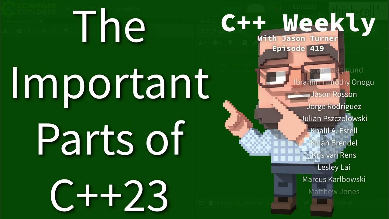 C++ Weekly - Ep 419 - The Important Parts of C++23 - YouTube