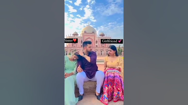 choose between Sister or Girlfriend|Caring boyfriend and brother|Both are equal|#gloriousgirl