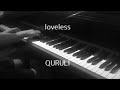 loveless - くるり【ピアノ】/QURULI